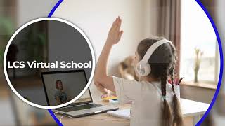 Full Time LCS Student at Home-Virtual School