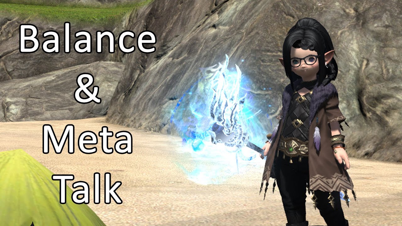 Balance And "Meta" Talk - FFXIV Shadowbringers - YouTube