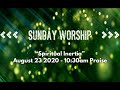 August 23, 2020 I “Spiritual Inertia” I Romans 11:33-12:8 I 10:30am Praise I Rev. Jason Auringer