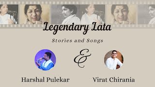 Legendary Lata - Stories \u0026 Songs of Lata Mangeshkar