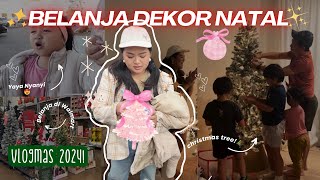 VLOGMAS 2024!😍🎄BELI DEKOR & PASANG POHON NATAL✨