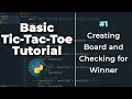 Basic Tic-Tac-Toe Tutorial: Part 1 | Python Projects for Absolute Beginners