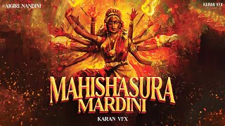 Aigiri Nandini | Mahishasura Mardini | महिषासुरमर्दिनी स्तोत्रम् | Karan Vfx Originals