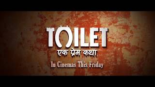 Toilet Ek Prem Katha | Dialogue Promo 4 | This Friday