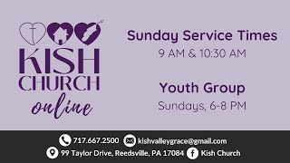 Kish Church Online Service 12-8-24 (1st Service)