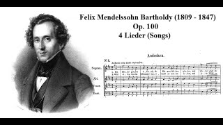 Mendelssohn Bartholdy Op. 100 - 4 Lieder