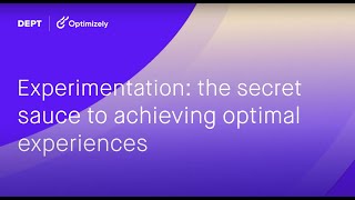 Optimising the Future: Experimentation - the secret sauce to achieving optimal experiences