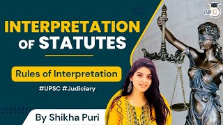 Interpretation of Statute | Rules of Interpretation | Judiciary