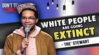 White People Are Going Extinct | Tre' Stewart
