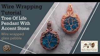 Tree of life pendant with accent stone wire wrapping tutorial, how to wire wrap stones, wire weaving