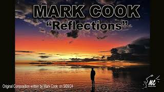 Mark Cook original composition "Reflections"