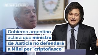 Ministro de Justicia argentino no defenderá a Milei por \