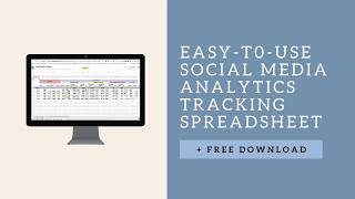 Monthly Social Media Analytics Tracking Tutorial + FREE Analytics Tracking Spreadsheet!