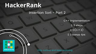 Hackerrank: Insertion Sort Part 2