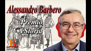 Alessandro Barbero - Premio èStoria