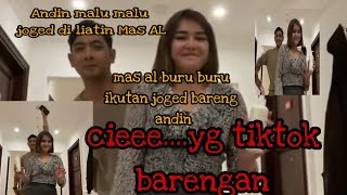 Duh....mesranya Andin dan mas AL joged tiktoknya...bikin gemeshh dech.