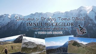 Imnul Bucegilor | Sânziana și Dragoș Toma | filmări din dronă originale