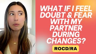 Feeling DOUBT & FEAR w/ Partner During Changes