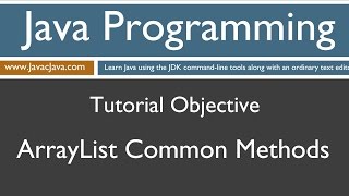 Learn Java Programming - ArrayList Common Methods Tutorial
