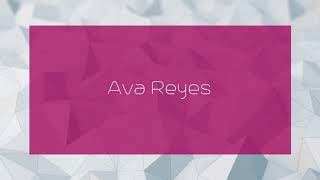 Ava Reyes - appearance