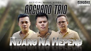 Arghado Trio Ndang Na Hepeng...