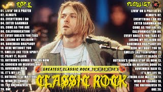 Songs: Aerosmith, Nirvana, ACDC, Queen, Bon Jovi, Scorpions 👉Best Classic Rock Of 70s 80s 90s