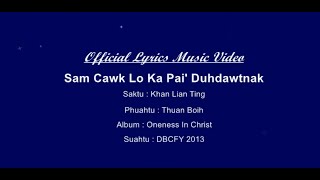 Sam Cawk Lo Ka Pai Dawtnak | Music Track \u0026 Lyrics