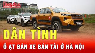 Làn sóng bán xe bán tải ồ ạt khắp Hà Nội trước lệnh cấm xe tải vào nội đô | Tin tức 24h