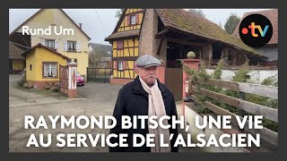 Raymond Bitsch, au service de l'alsacien