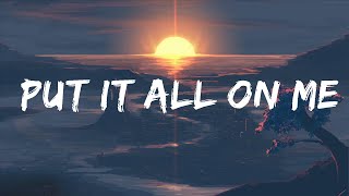 Ed Sheeran - Put It All On Me (Lyrics) feat. Ella Mai  | 25 Min