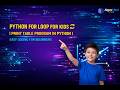 Python For Loop for Kids 🔁  Print Table Program in Python  Easy Coding for Beginners