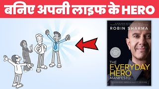 The Everyday Hero Manifesto by Robin Sharma | Book Summary In Hindi |
