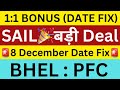 1:1 BONUS🎉8 DEC. FIX🔴SAIL SHARE NEWS🔴BHEL SHARE NEWS🔴PFC SHARE NEWS🔴SHARES NEWS TODAY