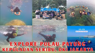 dokumenter Perjalanan Trip pulau payung kepulauan seribu 2024