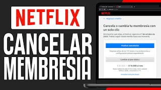 Cómo CANCELAR la SUSCRIPCIÓN de NETFLIX (2025) Dar de Baja mi Suscripción