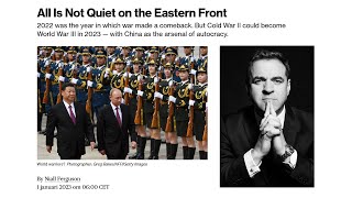 Niall Ferguson - All Is Not Quiet on the Eastern Front (2022)