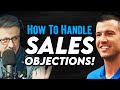 How Insurance Agents Should Handle Sales Objections!