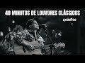 40 minutos De Louvores Clássicos - Felipe Rodrigues