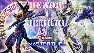 Crush Meta with Dark Magician x Buster Blader! One of my most fun decks [Yu-Gi-Oh! Master Duel]