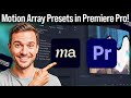 How to Use Motion Array Presets in Premiere Pro (Step-by-Step)