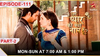 Iss Pyar Ko Kya Naam Doon? | Season 1 | Episode 111 | Part 2