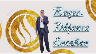 Reyes, déjense enseñar- Manuel Díaz