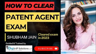 How to clear Patent Agent Exam - Pratical tips by Shubham Jain #patentagent #patentagentexam