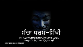 ਸੱਚਾ ਧਰਮ-ਸਿੱਖੀ (Why A Muslim Renounced Islamic Falsity And Became Sikh) (Punjabi)