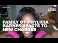 Family of Phylicia Barnes reacts to new charges against her accused killer