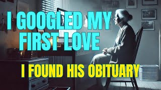 I Googled My First Love—and Found His Obituary