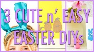 3 Cute n' Easy Easter DIYs