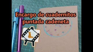 Un encargo de cuadernitos 🧵📙 (puntada cadeneta) / Tutoriales