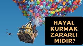 Hayal Kurmak Zararlı mıdır?