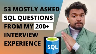 53 SQL Interview Questions | SQL Query Based, Common, Advanced, and Mostly Asked SQL Questions